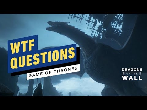 Game of Thrones Series Finale's Biggest WTF Questions - Dragons on the Wall - UCKy1dAqELo0zrOtPkf0eTMw