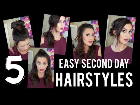 5 Easy Second Day Hairstyles - UCwrr3IkHMeDIAj7zjq17qoA