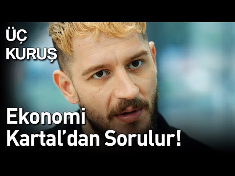 Üç Kuruş | Ekonomi Kartal'dan Sorulur! 😎🤑