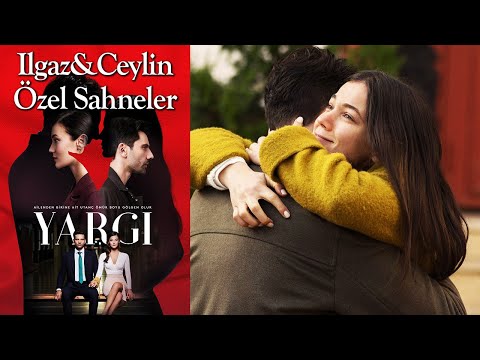 Yargı 16. Bölüm | Ilgaz & Ceylin Özel Sahneler ❤️