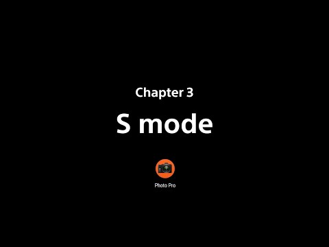 Xperia 1 II Photography Pro tips – Chapter 3: S Mode