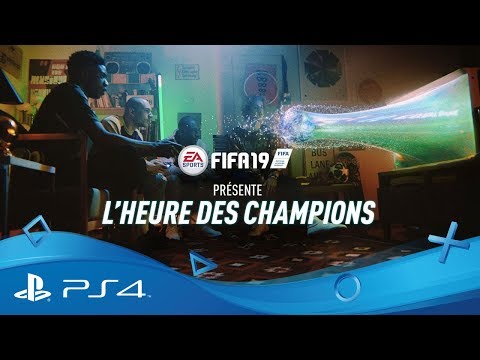 FIFA 19 - L?heure des champions - Publicité TV | 28 septembre | PS4