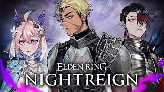 NIGHTREIGN WITH ENNA & VOX YIPPEEEE!!!! LETS TRY AGAIN【ELDEN RING NIGH