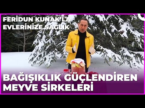 Mevsim Meyvelerinden Sirke Yapımı | Dr. Feridun Kunak’la Evlerinize Sağlık