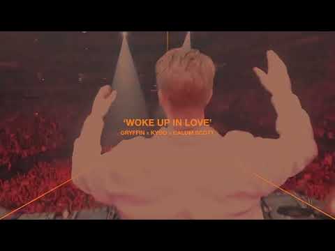 Gryffin, Kygo, Calum Scott - Woke Up in Love (Official Visualizer)