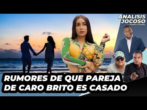 ANALISIS JOCOSO - SUPUESTAMENTE LA PAREJA DE CARO BRITO ES CASADO