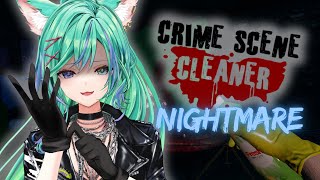 【CRIME SCENE CLEANER】NIGHTMARE MODE LETS GOOO【Reina Ronronea | globie】