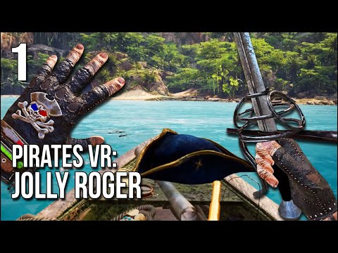 Pirates VR: Jolly Roger | Part 1 | A Cursed Adventure In ...