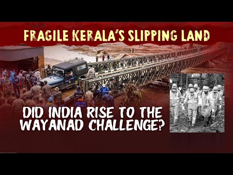 Wayanad Landslides | Who Killed Kerala's Fragile Tapestry?