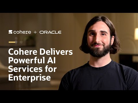 Cohere and Oracle partnership brings Generative AI solutions to customers