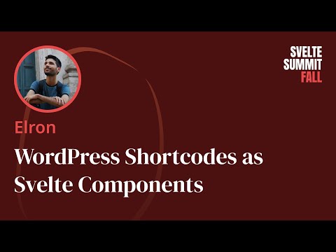 (Headless) WordPress Shortcodes as Svelte Components, by Elron — Svelte Summit Fall 2024