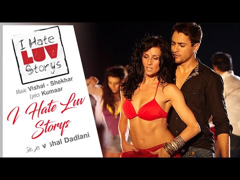 I Hate Luv Storys - Official Audio Song | I Hate Luv Storys| Vishal Shekhar | Kumaar - UC3MLnJtqc_phABBriLRhtgQ