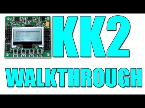 Hobbyking's KK2 Control Board: THE WALKTHROUGH - UCEIB8GWz-ToKXqrm69EwU9Q