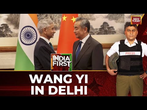 India-China Talks: Wang Yi in Delhi Amid Border Tensions & Opposition Questions | India Today