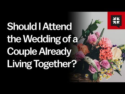 Should I Attend the Wedding of a Couple Already Living Together? // Ask Pastor John