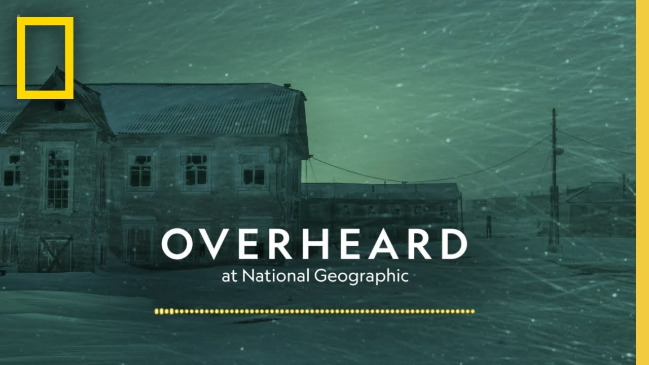 The Arctic Story Hunter | Podcast | Overheard at National Geographic