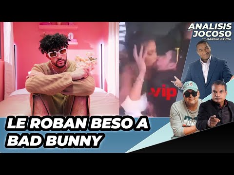 ANALISIS JOCOSO - FUE INFIEL? LE ROBAN BESO A BAD BUNNY