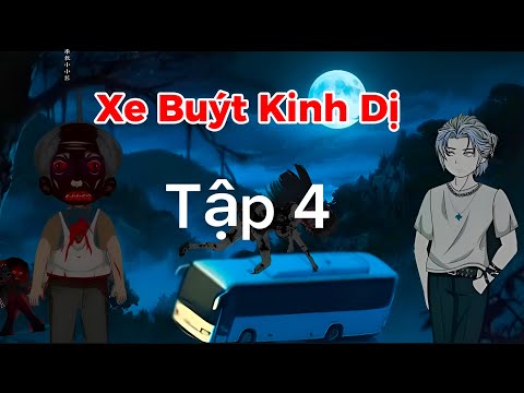 Xe Buýt Kinh Dị : Tập 4 | CapCat Sub