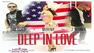 Tom Boxer & Morena Feat. J Warner - Deep In Love (Kros Vs Simone Farina Rmx) - Official Preview