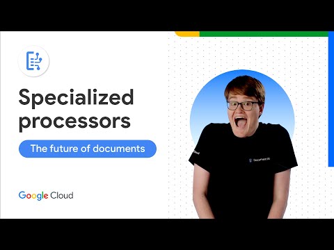 Specialized Processors in Document AI