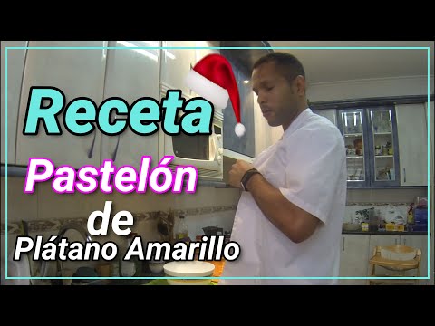 Pastelón de Plátano Amarillo (plátano macho amarillo) Tradición Navideña