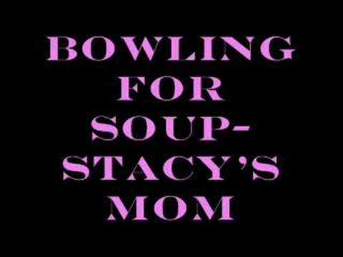 BOWLING FOR SOUP-STACYS MOM