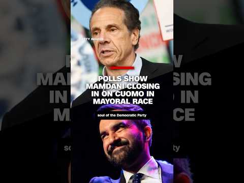 Polls show Mamdani closing in on Cuomo in mayoral race