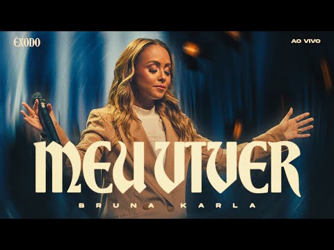 Bruna Karla - Meu Viver (Clipe Oficial)
