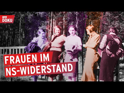 Vergessene Heldinnen: Frauen gegen Hitler | 80 Jahre nach dem Attentat | Dokumentation