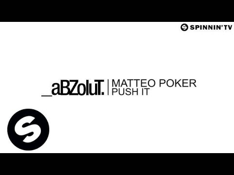 Matteo Poker - Push It (OUT NOW) - UCw49uOTAJjGUdoAeUcp7tOg