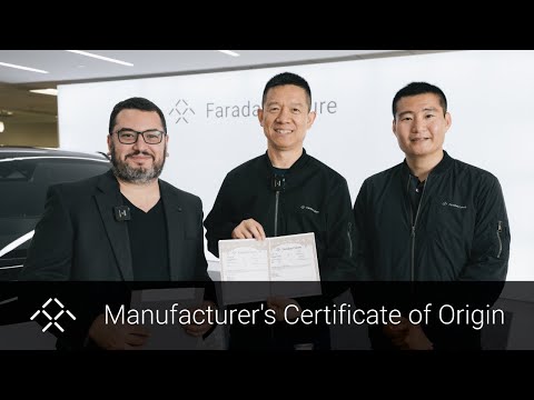 FF 91 2.0 Futurist Alliance's Manufacturer's Certificate of Origin | Faraday Future | FFIE