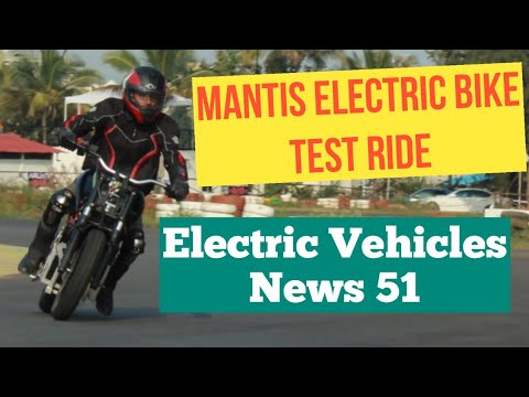 Electric Vehicles News 51: Mantis Electric Motorcycle Ride, TATA Nexon EV launch Date