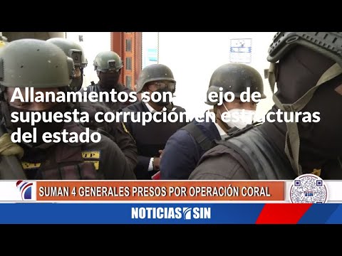 Allanamientos son reflejo de supuesta corrupción en estructuras del estado