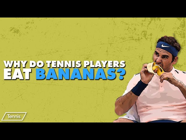What Tennis Players Eat During Matches?