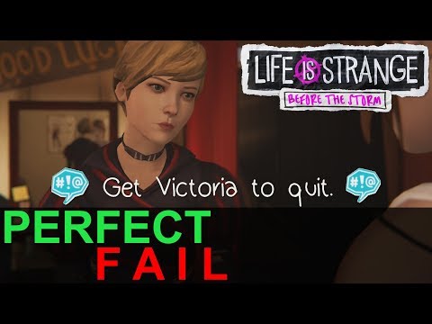 BACKTALK PERFECT FAIL SUPPORT 'Get Victoria to quit' Episode 2 Brave Life Strange Before Storm