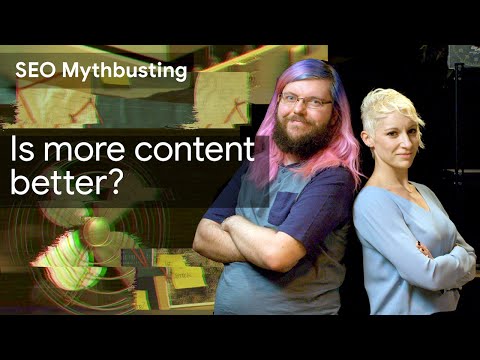 Is more content better? SEO Mythbusting