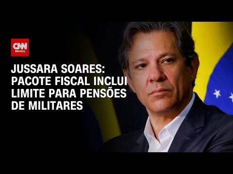 ​Jussara Soares: Pacote fiscal inclui limite para pensões de militares | CNN PRIME TIME