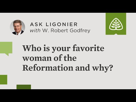 Who is your favorite woman of the Reformation and why?