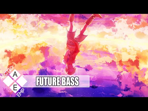 【Future Bass】Ember Island - Need You (Kazlo Remix) - UCpEYMEafq3FsKCQXNliFY9A