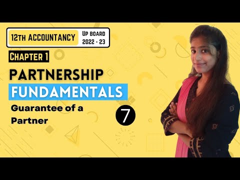 Chapter 1 | Partnership Fundamentals | Part – 7 | Accounts | 12TH UP Board 2022-23