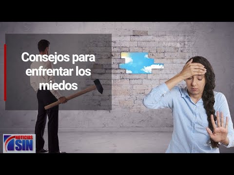 Consejos para enfrentar los miedos