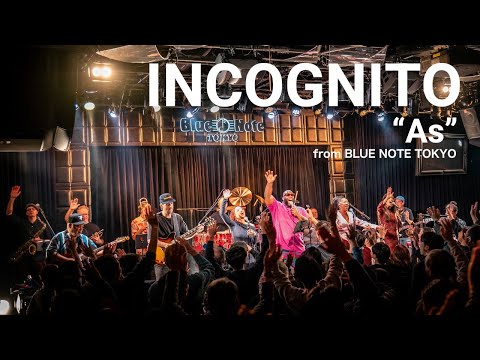 INCOGNITO - As - BLUE NOTE TOKYO Live 2025