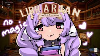 【Librarian】Finishing it up~ + Magic Run AFTER! (if theres time)
