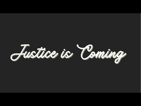 Prophetic Word - JUSTICE is Coming