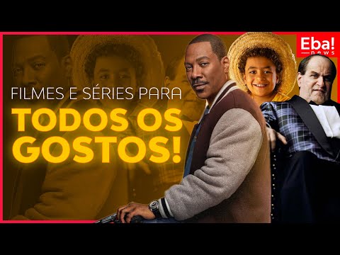 Filmes e séries para todos os gostos - Eba! News #108