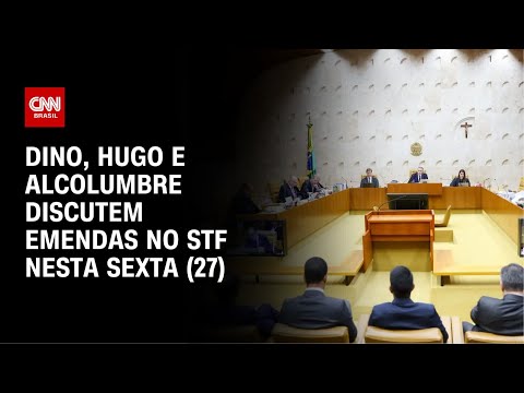 ​Com Dino, Hugo e Alcolumbre, audiência sobre emendas é realizada no STF | CNN NOVO DIA