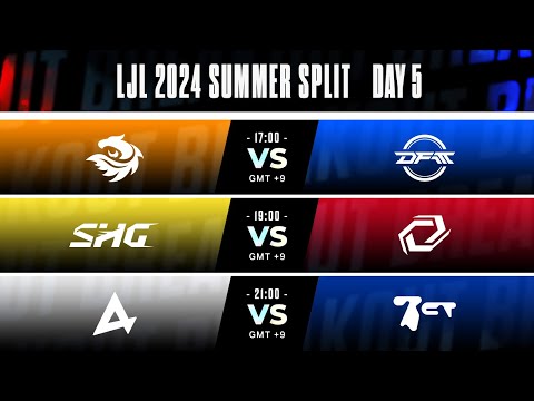 LJL 2024 Summer Split Day 5 | V3 vs DFM - SHG vs SG - AXC vs BCT