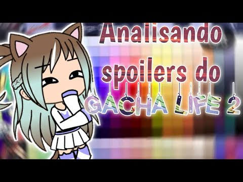 Analisando spoilers do Gacha Life 2!