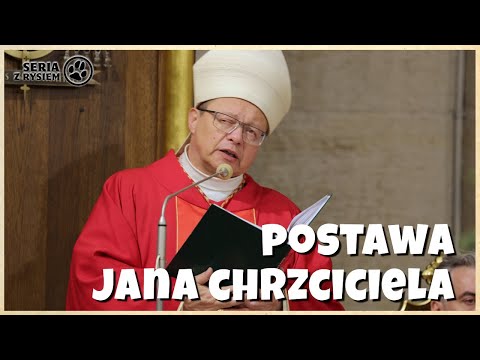 Postawa Jana Chrzciciela | kard. Grzegorz Ryś