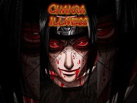 ITACHI বাদেও যাদের ছিলো Chakra Illness ছিলো || Shinobi With Chakra Illness
